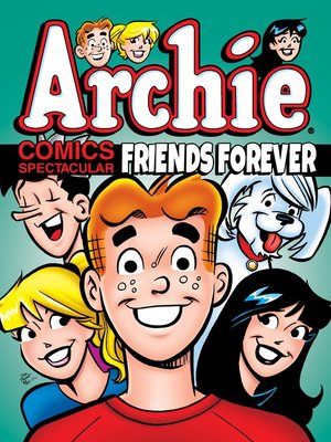 cover image of Archie Comics Spectacular: Friends Forever